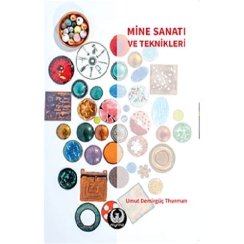 Mine Sanat Ve Teknikleri Kitab Ve Fiyat Hepsiburada