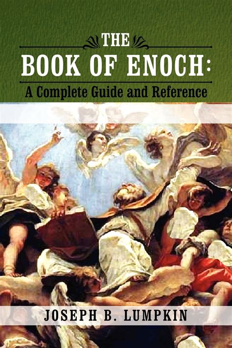 The Book Of Enoch A Complete Guide And Reference