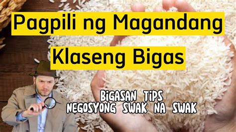 Paano Pumili Ng Magandang Bigas Paano Kumilatis Ng Bigas Bigasan