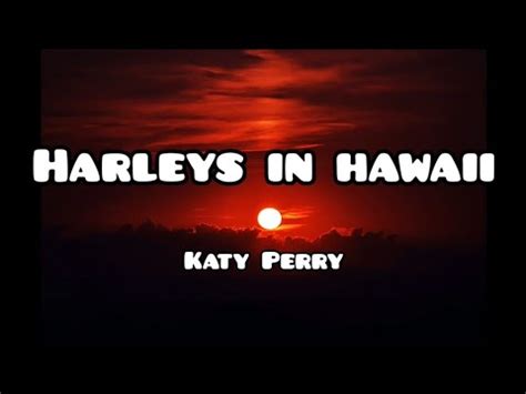 Harleys In Hawaii Katy Perry Lyrics YouTube