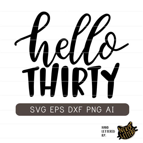 Hello Thirty Svg Hello 30 Svg 30th Birthday Svg 30 Birthday Svg