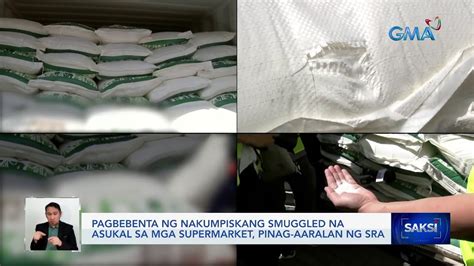 Pagbebenta Ng Nakumpiskang Smuggled Na Asukal Sa Mga Supermarket Pinag