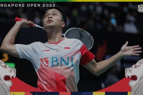 Jadwal Tayang Singapore Open Hari Ini Juli Babak Besar Wakil