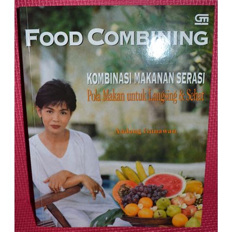 Jual Buku Kombinasi Makanan Serasi Food Combining Utk Langsing Dan