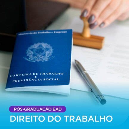 Pós graduação em Direito do Trabalho Evolução EAD