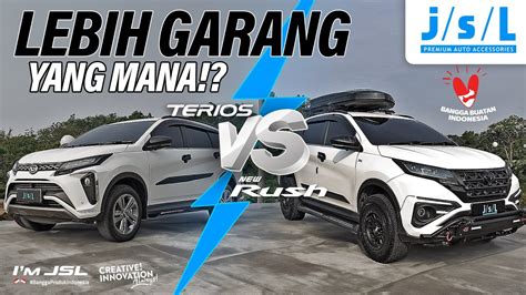 Rush Vs Terios Cek Modifikasi Tergalak Versi Jsl Jsl Accessories