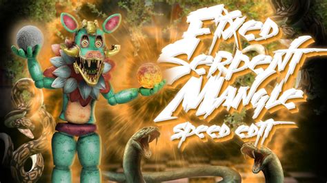 Fnaf Speed Edit Making Fixed Serpent Mangle Youtube