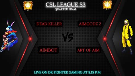 Csl League S3 Quarter Final Day 2 Match Live On Dk