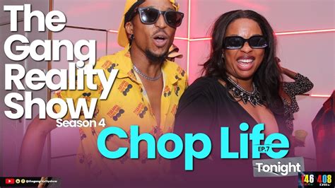 The Gang Reality Show ChopLife EP 7 The Eviction YouTube