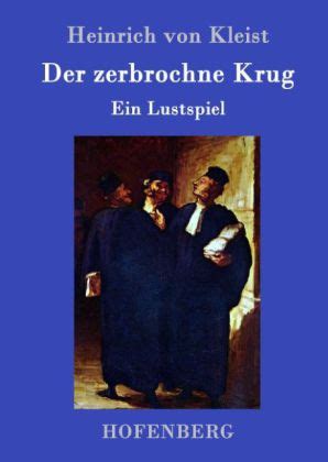 Der Zerbrochne Krug Von Heinrich Von Kleist Isbn