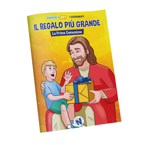 Prima Comunione Il Sussidio Per Spiegarla Ai Bambini Di Oggi