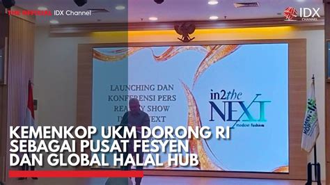 Kemenkop Ukm Dorong Ri Sebagai Pusat Fesyen Dan Global Halal Hub