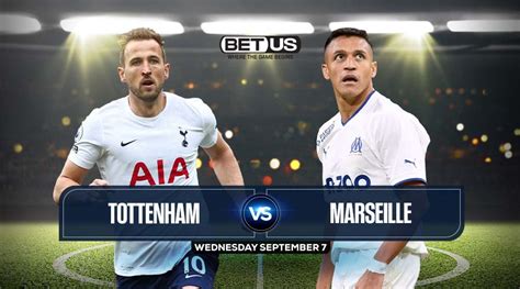 Tottenham Vs Marseille Sept Predictions Preview Picks