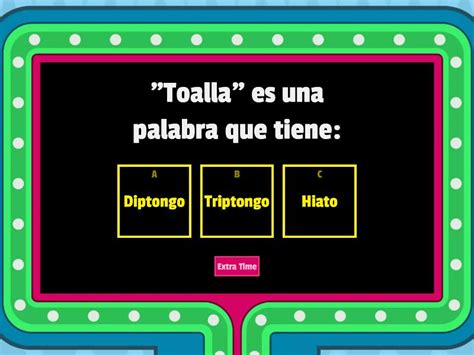 Diptongo Hiato Y Triptongo Gameshow Quiz