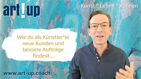 Wie du als Künstlerin Kunden und Aufträge findest