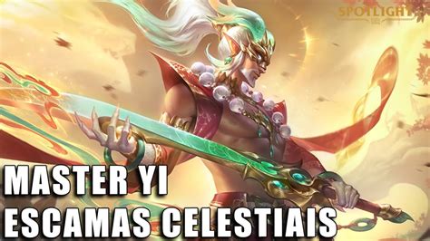 Master Yi Escamas Celestiais League Of Legends Completo Youtube