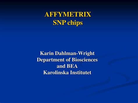 Ppt Affymetrix Snp Chips Powerpoint Presentation Id493967