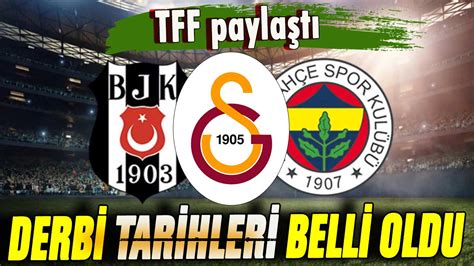 S Per Lig De Derbi Tarihleri Belli Oldu