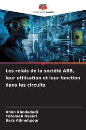 Les Relais De La Soci T Abb Leur Utilisation Et Leur Fonction Dans Les