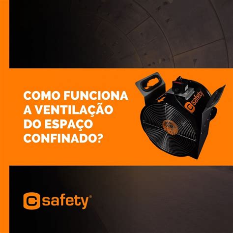 A Ventila O Do Espa O Confinado Fundamental Para Renovar O Ar