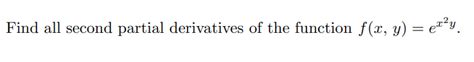 Solved Find All Second Partial Derivatives Of The Function