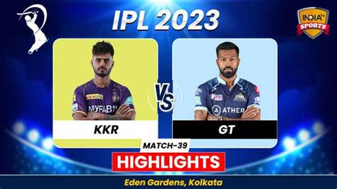 Kkr Vs Gt Ipl Highlights Gujarat Titans Defeat Kolkata Knight