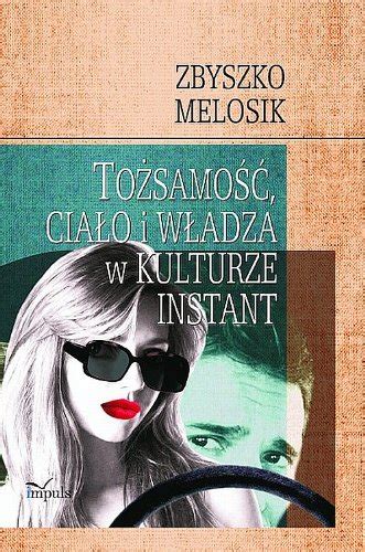 To Samo Cia O I W Adza W Kulturze Instant Melosik Zbyszko Amazon