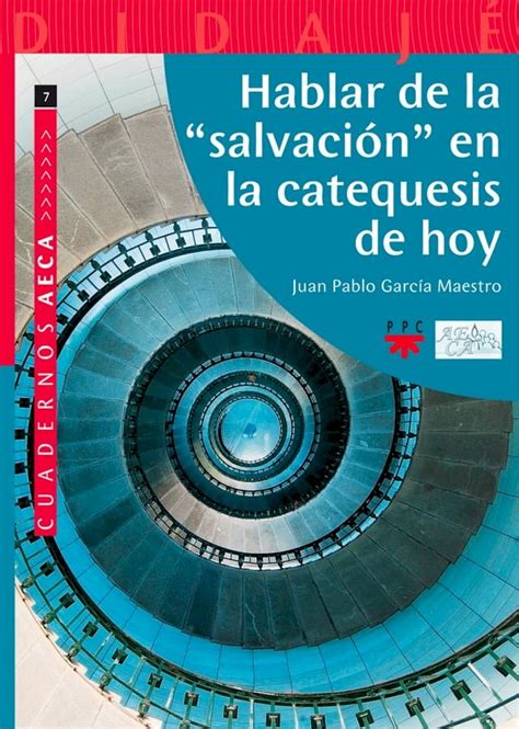 Hablar De La Salvaci N En La Catequesis De Hoy Pchome H