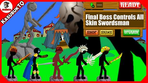 Final Boss Controls All Skin Swordsman Lava Undead King Vs Enemy Army