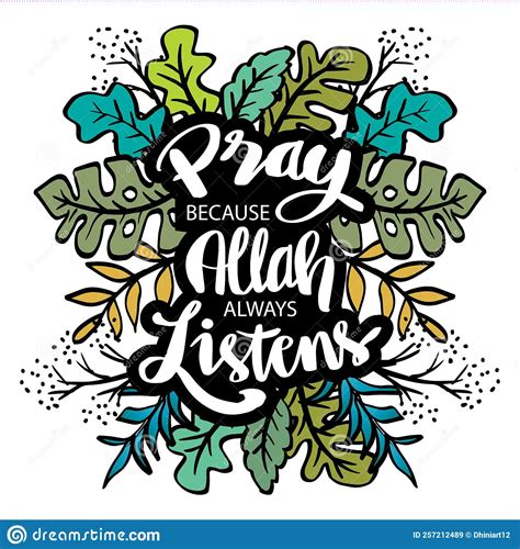 Pray Because Allah Always Listens Hand Lettering Stock Illustration