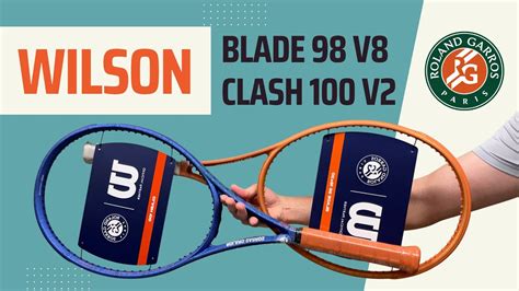 Wilson Blade 98 V8 Clash 100 V2 Roland Garros 2022 Review Win Big