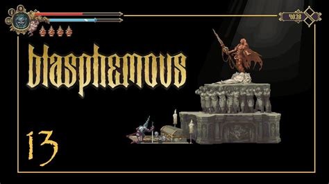 BLASPHEMOUS Capitulo 13 LUGARES INEXPLORADOS Gameplay Español