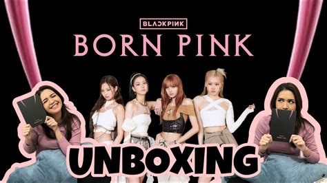 Unboxing Black Pink S 2nd Album Born Pink YouTube