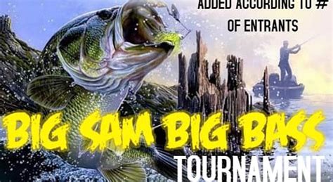 Big Sam Big Bass Tournament Set For August 8 In Moss Bluff