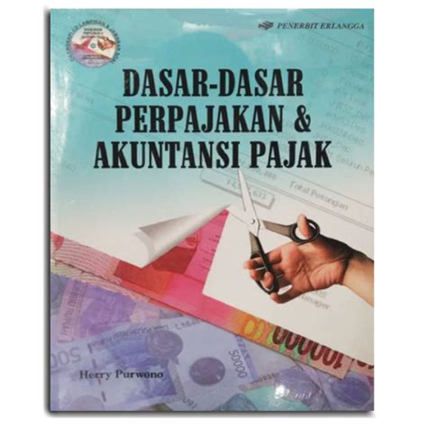 Buku Dasar Dasar Perpajakan Dan Akuntansi Pajak Lazada Indonesia