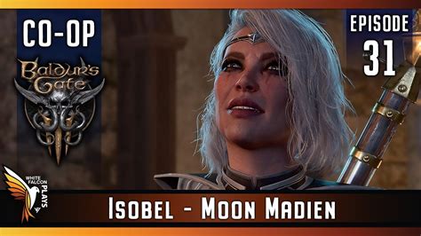 Baldur S Gate Co Op Time Ep Let S Play Isobel The Moon