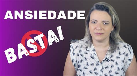 Ansiedade O Que Causa E Como Controlar De Forma Definitiva Tatiana