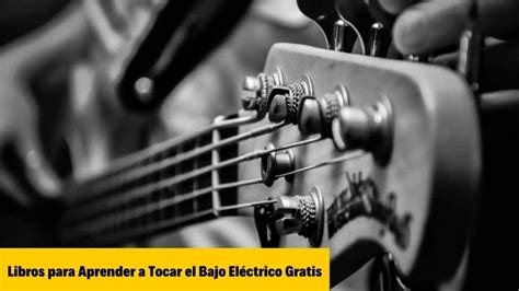 Libros Para Aprender A Tocar El Bajo El Ctrico Pdf Gratis