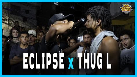 Eclipse X Thug L Fase Edi O Roda Cultural Da Rocinha