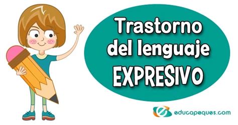 Trastorno Del Lenguaje Expresivo En Niños Y Niñas