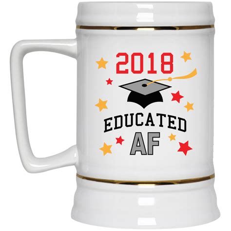 2018 Educated Af Graduation Coffee And Tea Ts Atomic Mugs