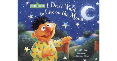 I Dont Want To Live On The Moon Sesame Street Read Along Songs By