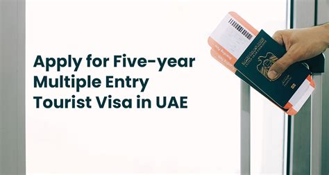 How To Apply For The Five Year Multiple Entry Tourist Visa In The UAE