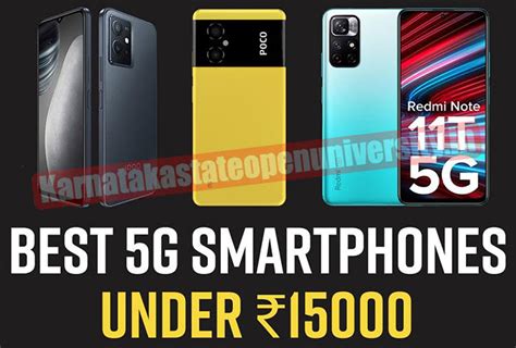 Best 5g Mobile Phones Under 15000 Price List In India 2023 Features