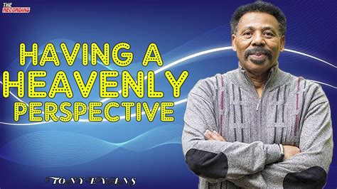 ♔tony Evans 2020 Sermon ♔ Having A Heavenly Perspective Youtube