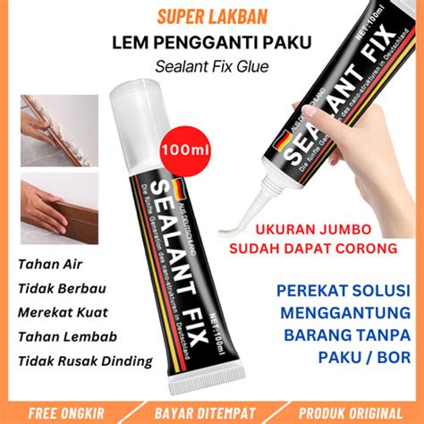 Promo Lem Pengganti Paku Sealant Fix Ml Jumbo Super Glue Stainless