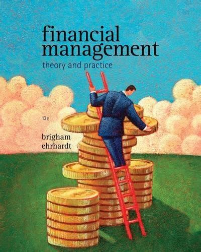 Financial Management Theory And Practice Available Titles Cengagenow