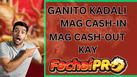 Fachai Pro Cash In Cash Out Tutorial Youtube