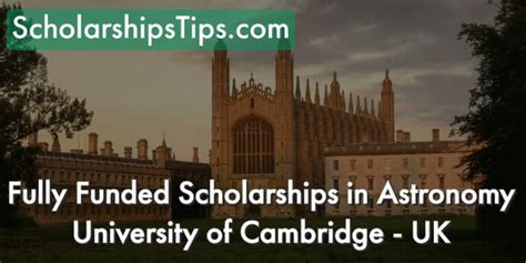 Fully Funded Scholarships in Astronomy, University of Cambridge, UK ...