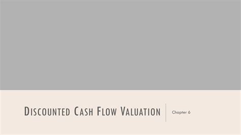 Ppt Discounted Cash Flow Valuation Powerpoint Presentation Free Download Id466870